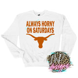 ALWAYS HORNY ON SATURDAYS