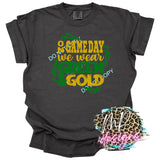 WE WEAR GREEN AND GOLD