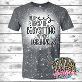 I'M TIRED OF BABYSITTING