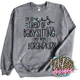 I'M TIRED OF BABYSITTING