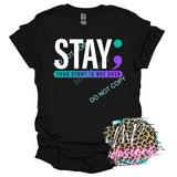 STAY YOUR STORY IS NOT OVER