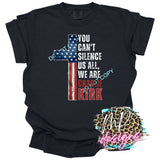 YOU CAN'T SILENCE US ALL