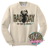 IT'S A BAD DAY TO BE A DEER