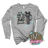 BAD DECISIONS GLITTER