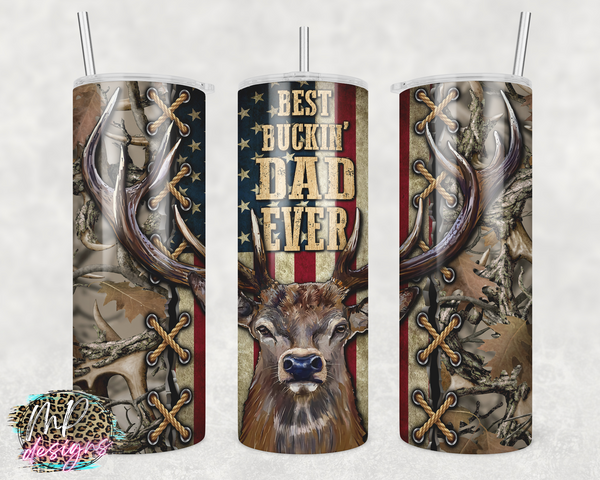 BEST BUCKIN DAD 20 OZ TUMBLER