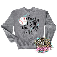 BASEBALL CLASSY UNTIL THE FIRST PITCH