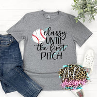 BASEBALL CLASSY UNTIL THE FIRST PITCH