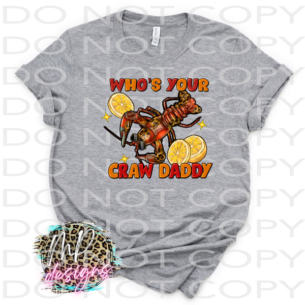 WHO'S YOUR CRAW DADDY?
