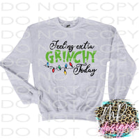 FEELING EXTRA GRINCHY TODAY
