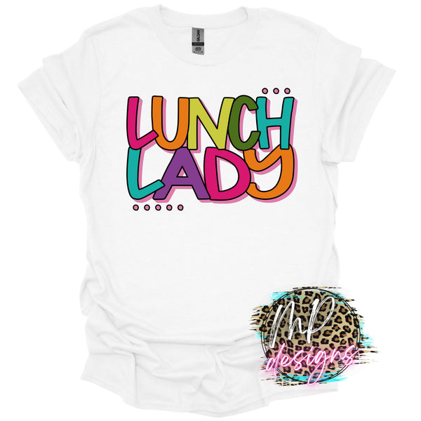 LUNCH LADY COLORFUL T-SHIRT