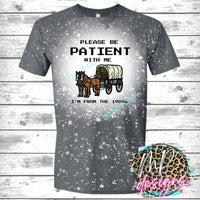 PLEASE BE PATIENT