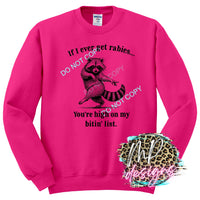 IF I EVER GET RABIES