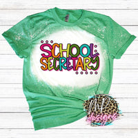 SCHOOL SECRETARY COLORFUL BLEACHED T-SHIRT