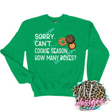 SORRY CAN'T. COOKIE SEASON