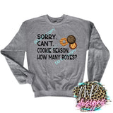 SORRY CAN'T. COOKIE SEASON