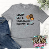 SORRY CAN'T. COOKIE SEASON