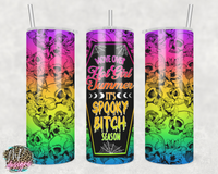 SPOOKY BITCH 20 OZ TUMBLER