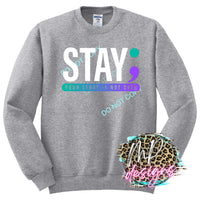 STAY YOUR STORY IS NOT OVER