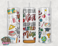 TEACHER TAKES A BIG HEART 3D 20 OZ TUMBLER