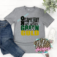 WE WEAR GREEN AND GOLD