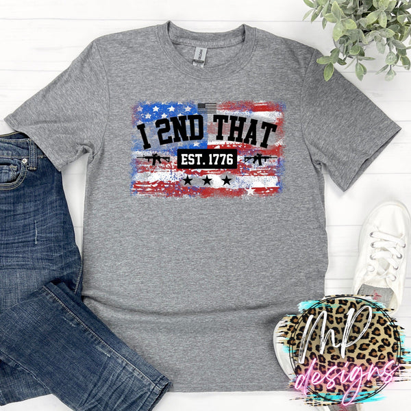 I 2ND THAT T-SHIRT