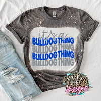IT'S A BULLDOG THING ROYAL T-SHIRT