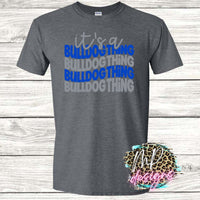 IT'S A BULLDOG THING ROYAL T-SHIRT
