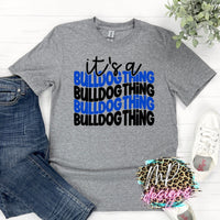 IT'S A BULLDOG THING ROYAL T-SHIRT