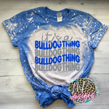 IT'S A BULLDOG THING ROYAL T-SHIRT