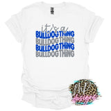 IT'S A BULLDOG THING ROYAL T-SHIRT
