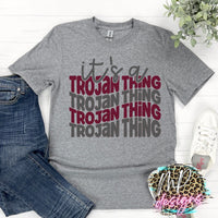 IT'S A TROJAN THING T-SHIRT