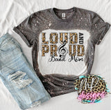 LOUD AND PROUD BAND MOM BLEACHED T-SHIRT
