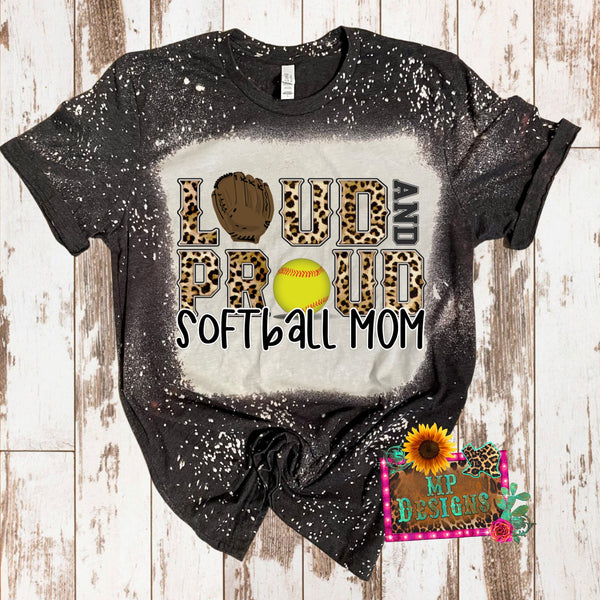 LOUD AND PROUD SOFTBALL MOM BLEACHED T-SHIRT