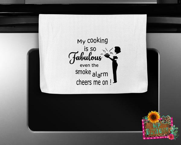 MY COOKING IS SO FABULOUS KITCHEN TOWEL