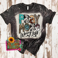 PRAY MORE WORRY LESS BLEACHED T-SHIRT