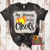 SOFTBALL MY PRINCESS WEARS CLEATS BLEACHED T-SHIRT