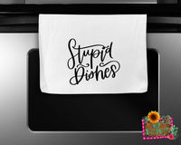 STUPID DISHES KITCHEN TOWEL