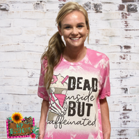 DEAD INSIDE BUT CAFFEINATED BLEACHED T-SHIRT
