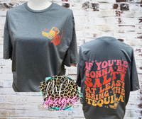 BRING THE TEQUILA T-SHIRT